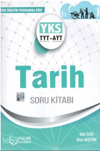 Palme Yayınları TYT AYT Tarih Soru Kitabı Palme | Halil Özsu | Palme Y