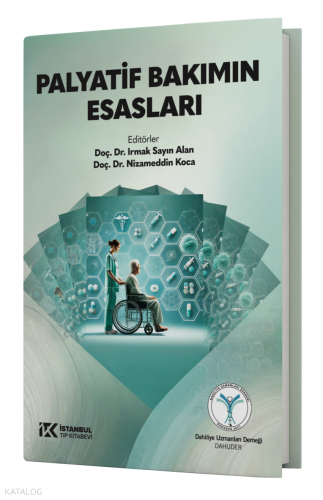 Palyatif Bakımın Esasları | Kolektif | İstanbul Tıp Kitabevi
