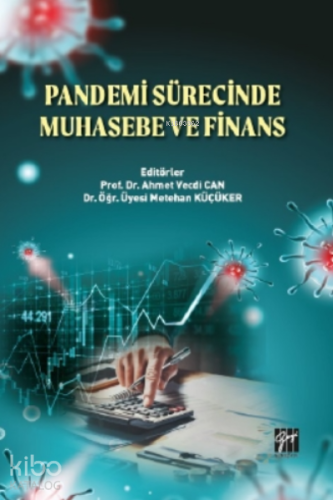 Pandemi Sürecinde Muhasebe ve Finans | Ahmet Vecdi Can | Gazi Kitabevi
