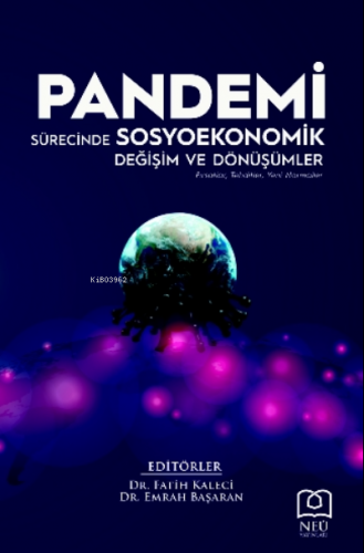 Pandemi Sürecinde Sosyoekonomik Değişim ve Dönüşümler