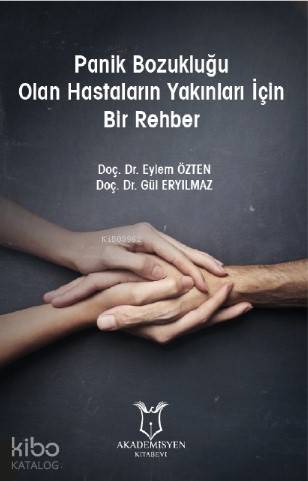 Panik Bozukluğu Olan Hastaların Yakınları İçin Bir Rehber