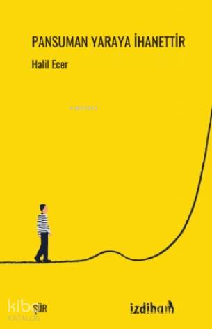 Pansuman Yaraya İhanettir