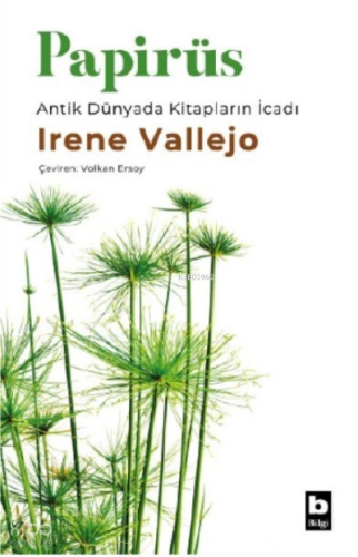 Papirüs Antik Dünyada Kitapların İcadı