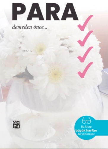 Para demeden önce…