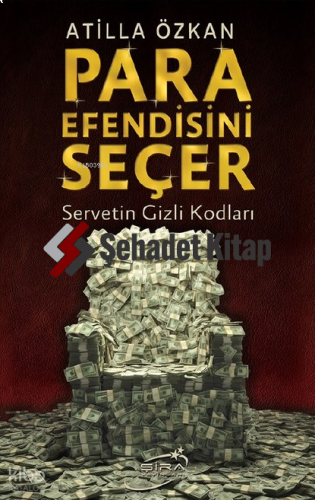 Para Efendisini Kendi Seçer;Servetin Gizli Kodları