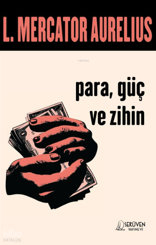 Para, Güç ve Zihin