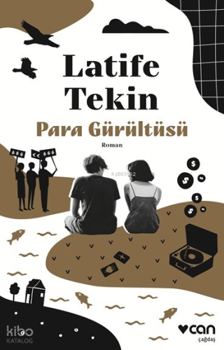 Para Gürültüsü | Latife Tekin | Can Yayınları