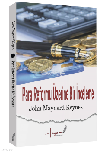 Para Reformu Üzerine Bir İnceleme | John Maynard Keynes | Heyseme Yayı