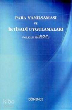 Para Yanılsaması ve İktisadi Uygulamaları