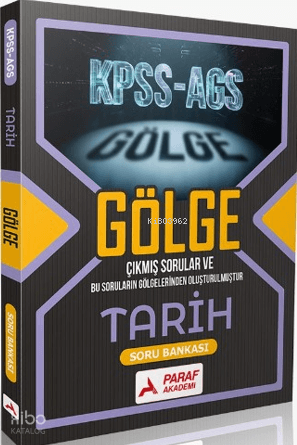 Paraf Akademi KPSS - AGS Gölge Tarih Soru Bankası | Kolektif | Paraf Y