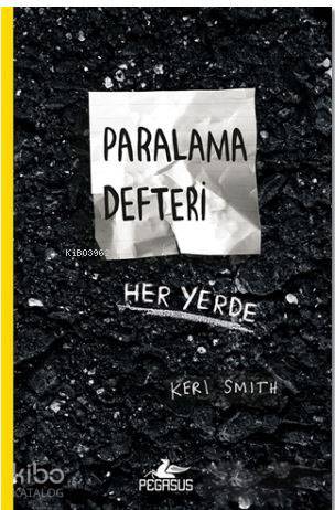 Paralama Defteri; Her Yerde