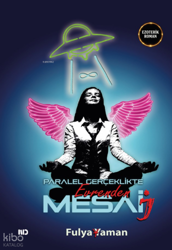 Paralel Gerçeklikte Mesai