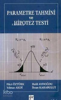 Parametre Tahmini ve Hipotez Testi (Ciltli)