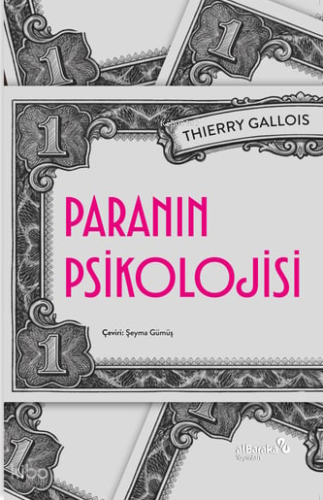 Paranın Psikolojisi | Thierry Gallois | Albaraka Yayınları