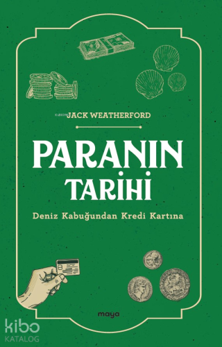 Paranın Tarihi;Deniz Kabuğundan Kredi Kartına