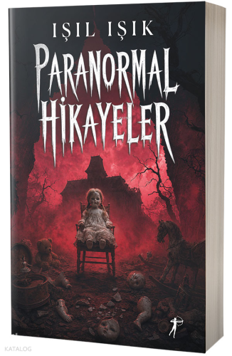 Paranormal Hikâyeler 1 | Işıl Işık | Artemis Yayınları