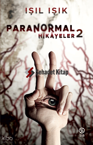 Paranormal Hikayeler 2 | Işıl Işık | Sia Kitap