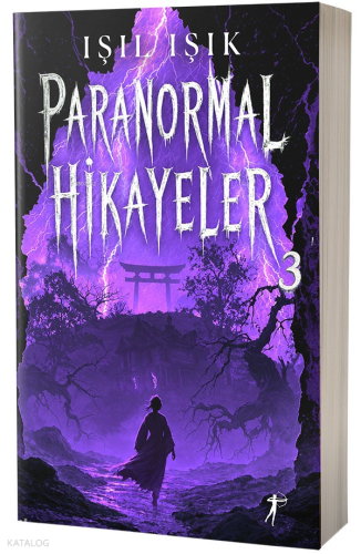 Paranormal Hikâyeler 3 | Işıl Işık | Artemis Yayınları