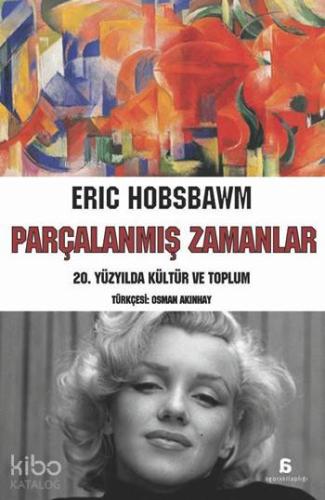 Parçalanmış Zamanlar; 20. Yüzyılda Kültür ve Toplum
