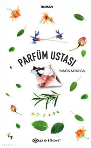 Parfüm Ustası | Ramon Monegal | Epsilon Yayınevi