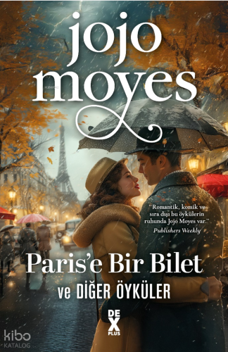 Paris'e Bir Bilet ve Diğer Öyküler