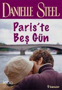 Paris'te Beş Gün | Danielle Steel | İnkılâp Kitabevi