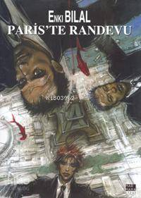 Paris'te Randevu; Canavar Dörtlemesi 3. Kitap