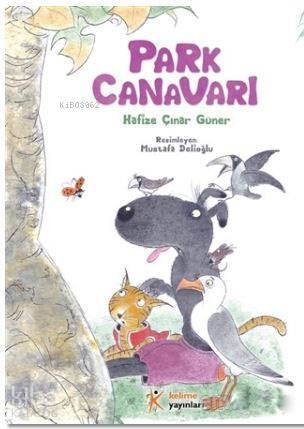 Park Canavarı | Hafize Çınar Güner | Kelime Yayınları