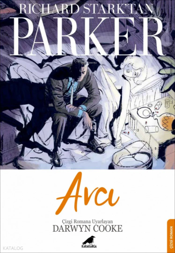 Parker: Avcı | Darwyn Cooke | Kara Karga Yayınları