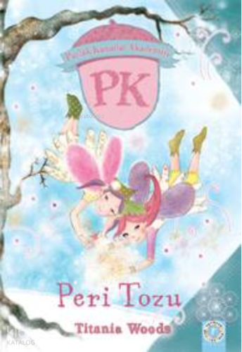 Parlak Kanatlar Akademisi ;Peri Tozu