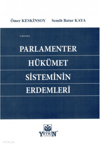 Parlamenter Hükümet Sisteminin Erdemleri