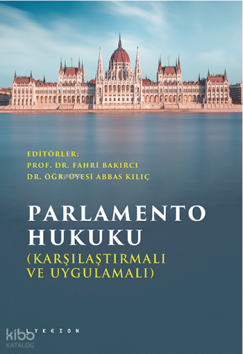Parlamento Hukuku;(Karşılaştırma Ve Uygulamalı)