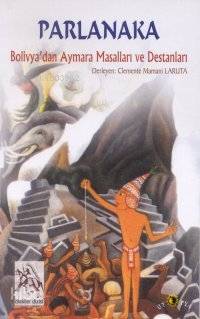 Parlanaka; Bolivya'dan Aymara Masalları