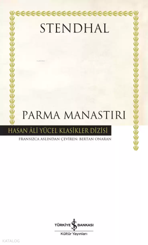 Parma Manastırı; Hasan Âli Yücel Klasikler | Stendhal (Henri Beyle Ste