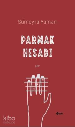 Parmak Hesabı | Sümeyra Yaman | Şule Yayınları
