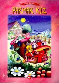 Parmak Kız | Hans Christian Andersen | Beyaz Balina Yayınları