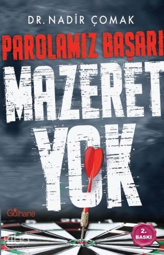 Parolamız Başarı - Mazeret Yok | Nadir Çomak | Gülhane Yayınları