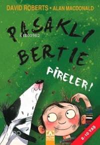 Pasaklı Bertie; Pireler
