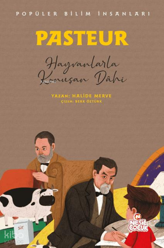 Pasteur - Hayvanlarla Konuşan Dâhi;Popüler Bilim İnsanları | Halide Me