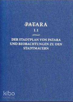 Patara 1.1 - Der Stadtplan Von Patara Und Beobachtungen Zu Den Stadtmauern