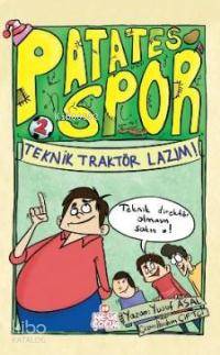 Patatesspor 2 - Teknik Traktör Lazım