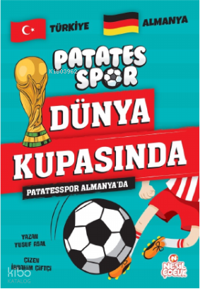 Patatesspor Almanya’da;Patatesspor Dünya Kupasında