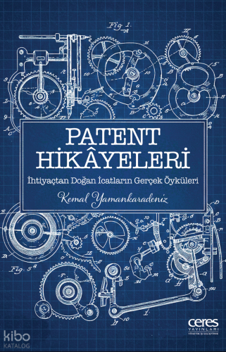 Patent Hikayeleri - 1;İhtiyaçtan Doğan İcatların Gerçek Öyküleri