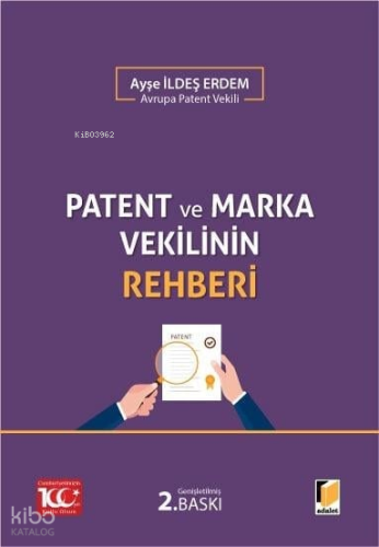 Patent ve Marka Vekilinin Rehberi