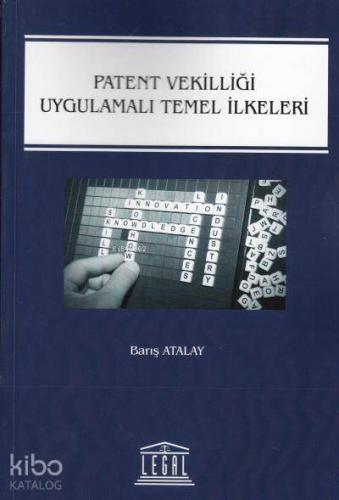 Patent Vekilliği Uygulamalı Temel İlkeleri