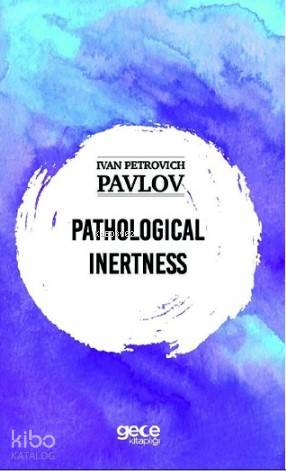 Pathological İnertness