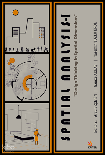 Patial  Analysis - I;Spatial Dimensions in Design Thinking