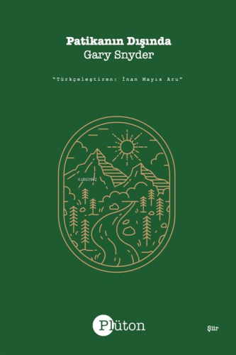 Patikanın Dışında;Seçilmiş Şiirler