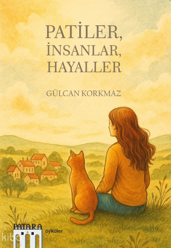 Patiler, İnsanlar, Hayaller