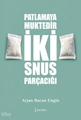 Patlamaya Muktedir İki Snus Parçacığı